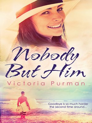 cover image of Nobody But Him (The Boys of Summer, #1)
